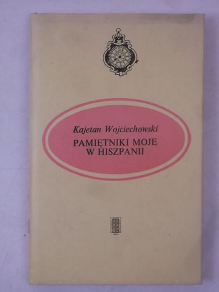 Pamiętniki moje w  Hiszpanii