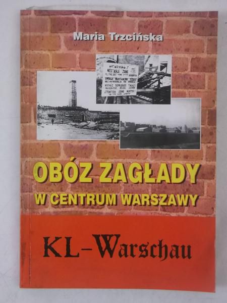 Obóz zagłady w centrum Warszawy Kl- Warschau