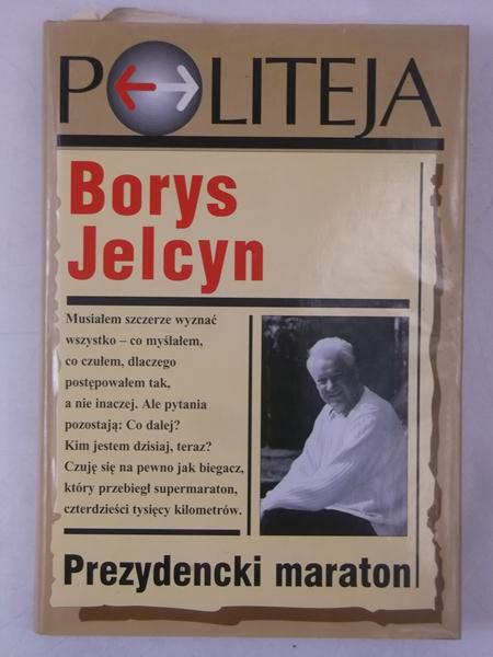 Borys Jelcyn. Prezydencki maraton