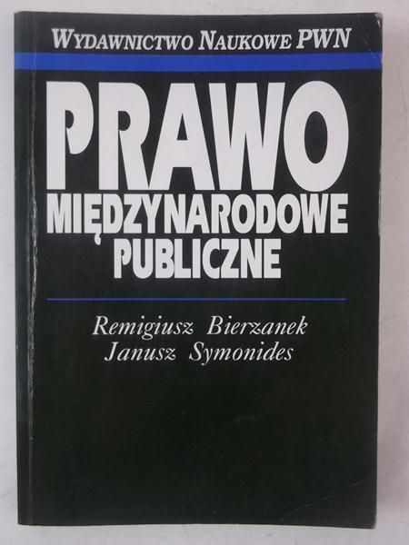 Bierzanek Remigiusz - Prawo międzynarodowe publiczne