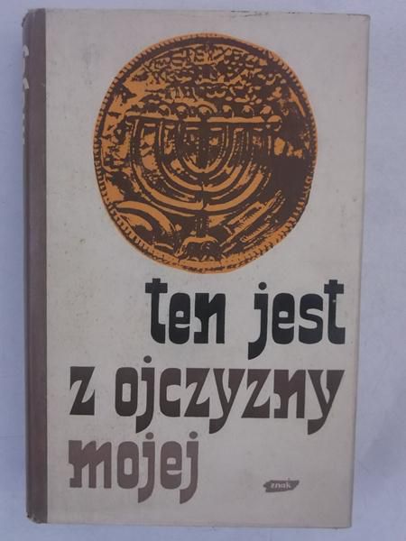 Bartoszewski Władysław (op.) - Ten jest z ojczyzny mojej
