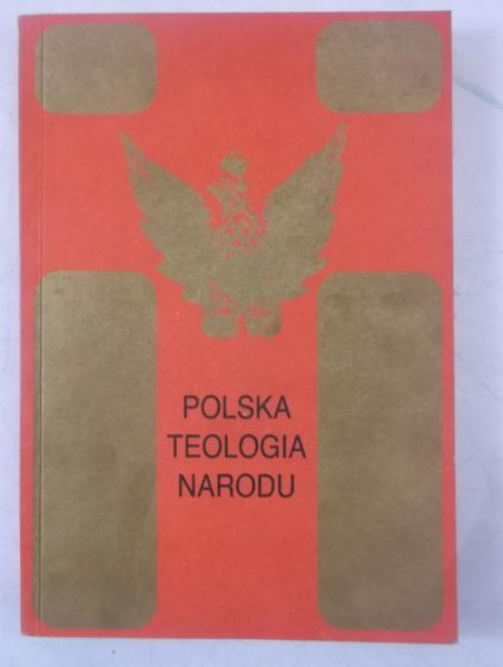 Bartnik Czesław (red.) - Polska teologia narodu