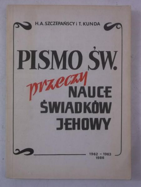 Pismo Święte przeczy nauce Świadków Jehowy