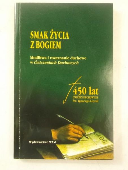 Augustyn Józef (red.) - Smak życia z Bogiem