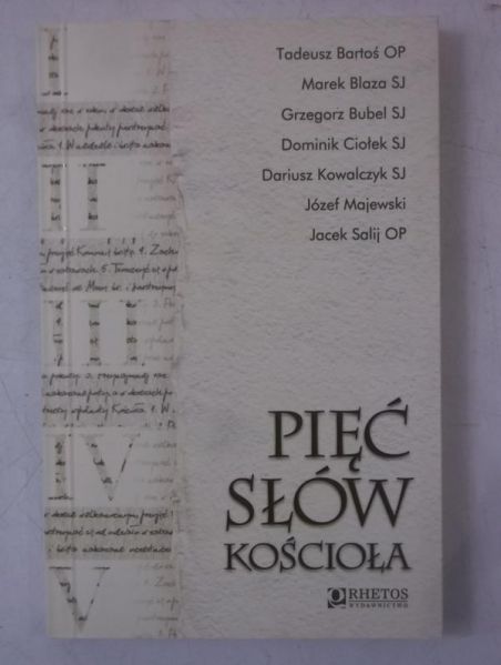 Bartoś Tadeusz - Pięć słów kościoła