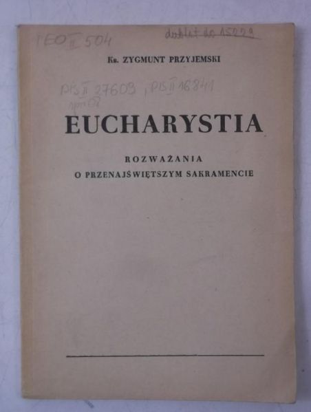 Eucharystia. Rozważania o Przenajświętszym Sakramencie, 1950 r.