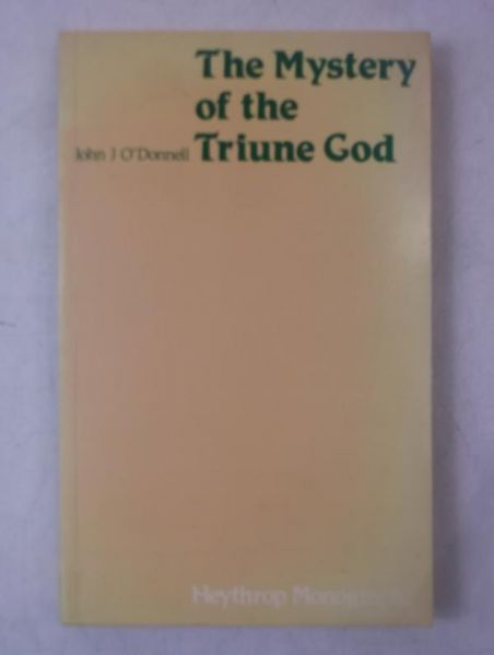 O'donnell  - The Mystery of the Triune God