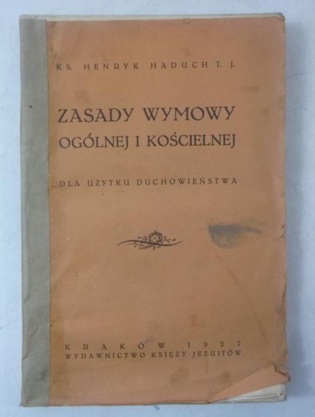 Zasady wymowy ogólnej i kościelnej, 1927 r.