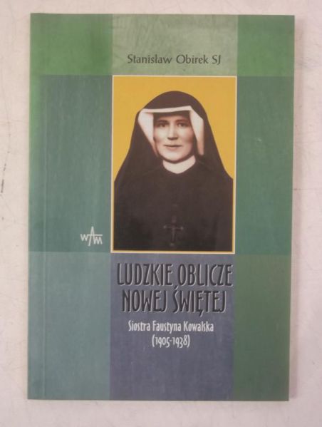 Ludzkie oblicze nowej świętej