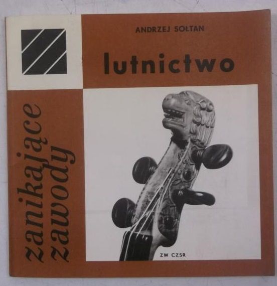 Lutnictwo. Zanikające zawody