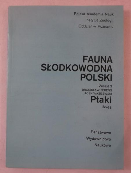 Fauna słodkowodna Polski, Zeszyt 3, Ptaki