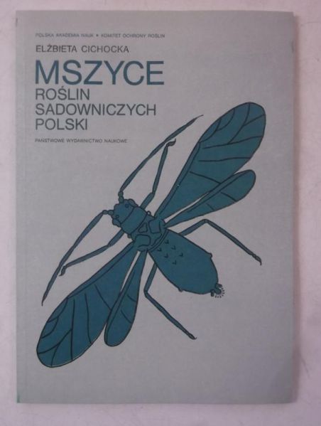 Cichocka Elżbieta - Mszyce roślin sadowniczych polski