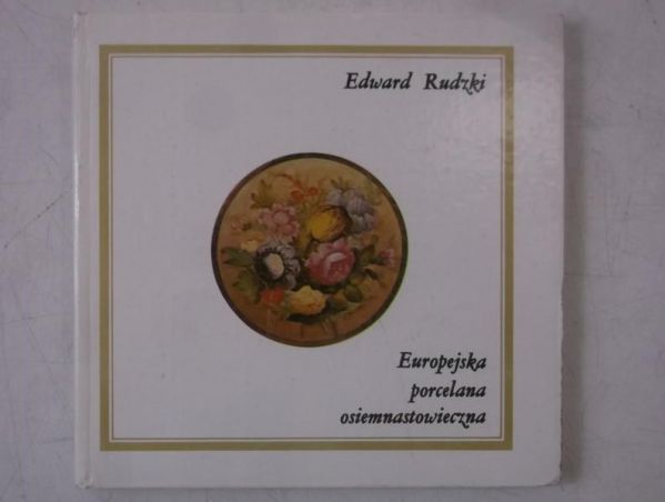 Europejska porcelana osiemnastowieczna