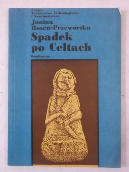 Rosen-Przeworska Janina - Spadek po Celtach