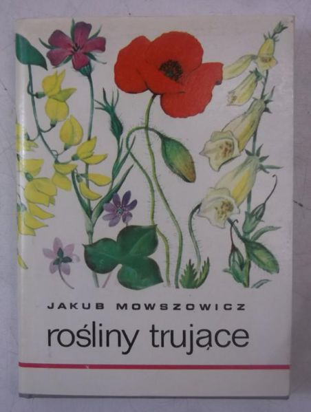 Mowszowicz Jakub - Rośliny trujące