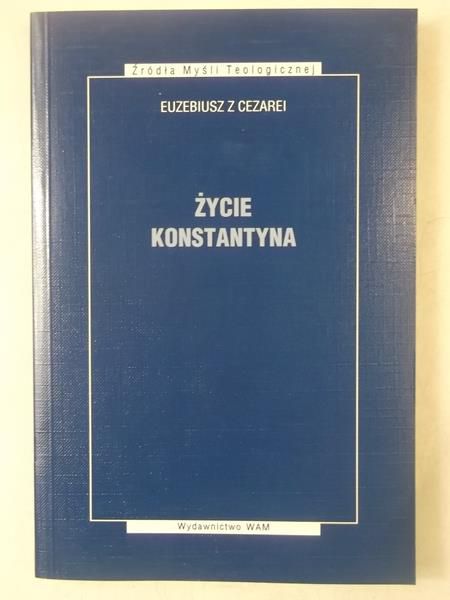 Euebius  Cearei - Życie Konstantyna