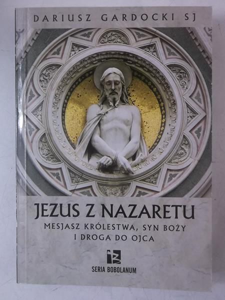 Jezus z Nazaretu. Mesjasz Królestwa, Syn Boży i droga do Ojca