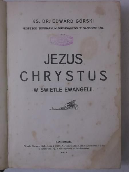 Jezus Chrystus w świetle Ewangelii, 1918 r.