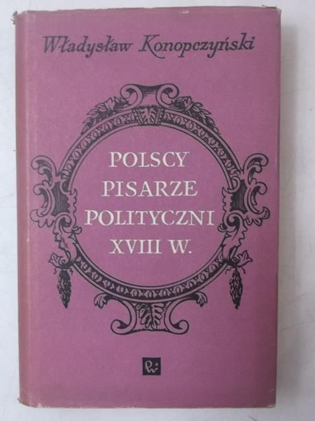 Polscy pisarze polityczni XVIII w.