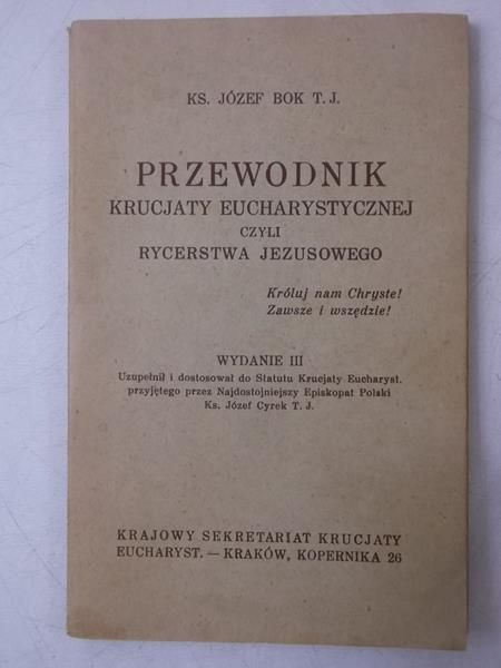 Przewodnik krucjaty eucharystycznej czyli Rycerstwa Jezusowego, 1939 r.