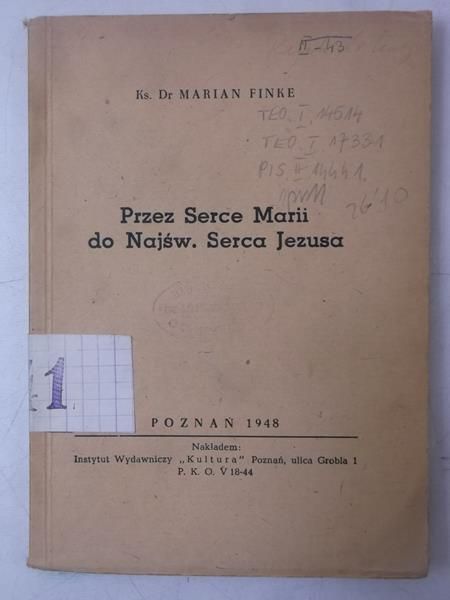 Finke Marian - Przez Serce Marii do Najśw. Serca Jezusa, 1948 r.