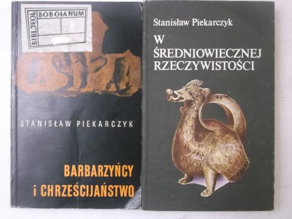 Piekarczyk Stanisław - Barbarzyńcy i chrześcijaństwo / W średniowiecznej rzeczywistości