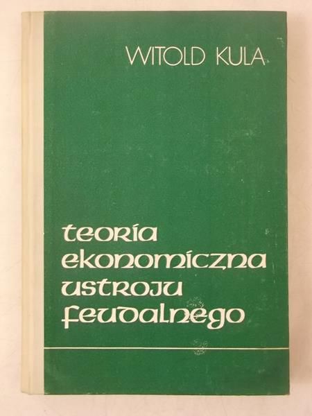 Teoria ekonomiczna ustroju feudalnego