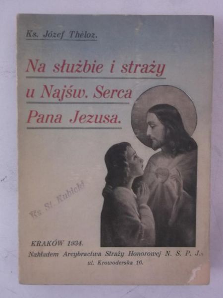 Na służbie i straży u Najśw. Serca Pana Jezusa, 1934 r.