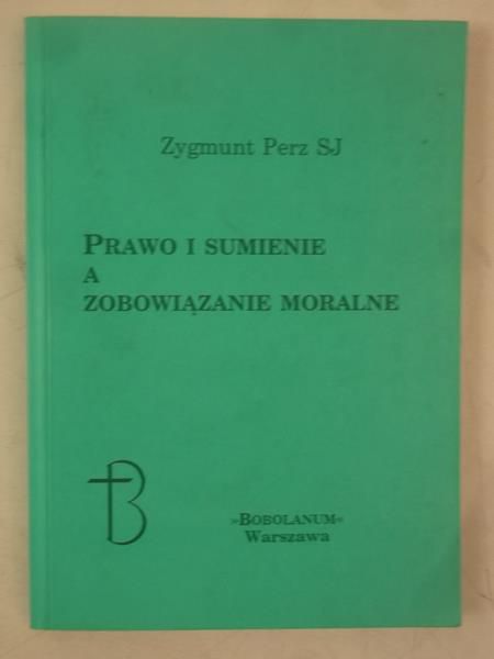 Prawo i sumienie, a zobowiązanie moralne