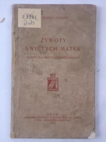 Żywoty świętych matek, 1925 r.
