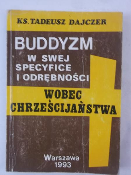 Buddyzm w swej specyfice i odrębności wobec chrześcijaństwa