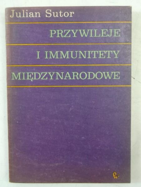 Przywileje i immunitety międzynarodowe