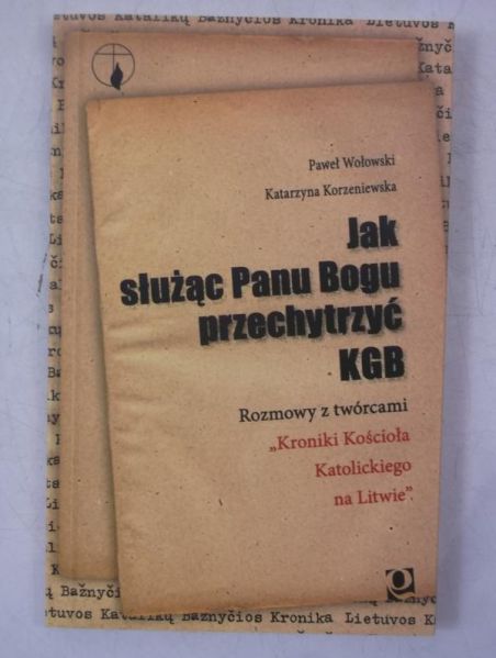 Jak służąc panu Bogu przechytrzyć KGB
