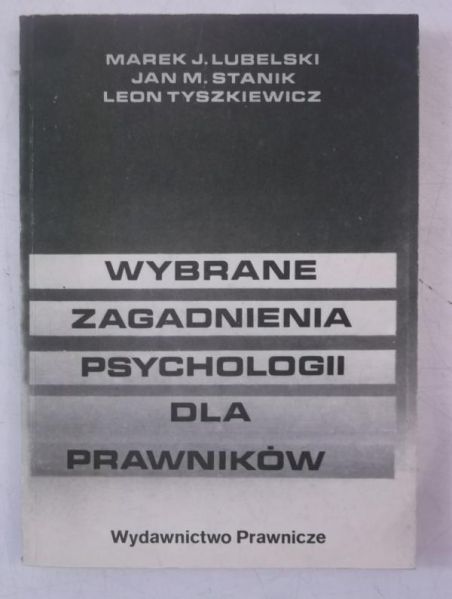 Lubelski Marek - Wybrane zagadnienia psychologii dla prawników