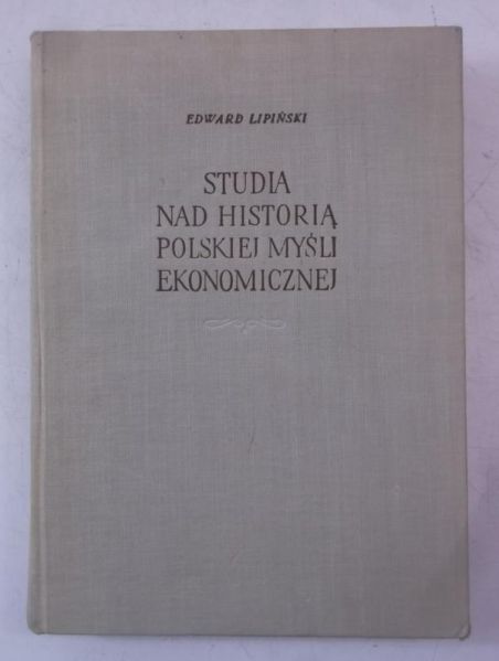 Studia nad historią polskiej myśli ekonomicznej