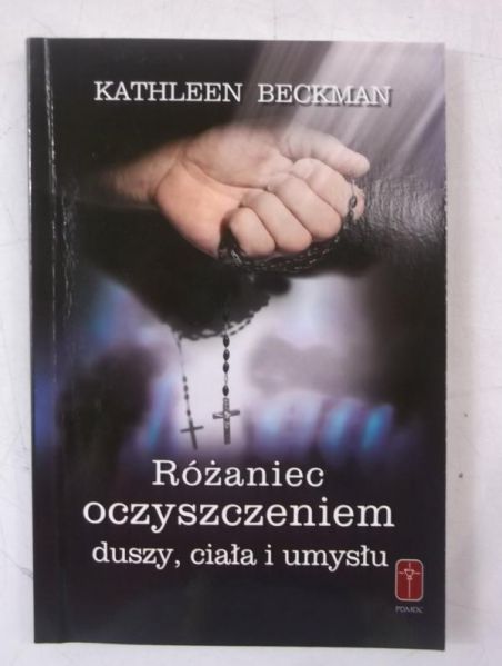 Różaniec oczyszczeniem duszy, ciała i umysłu