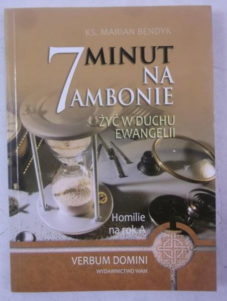 7 minut na ambonie. Żyć w duchu ewangelii