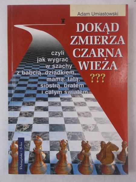 Umiastowski A. - Dokąd zmierza czarna wieża ???