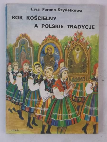 Rok kościelny a polskie tradycje