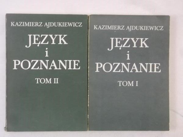 Ajdukiewicz Kazimierz - Język i poznanie, Tom I-II