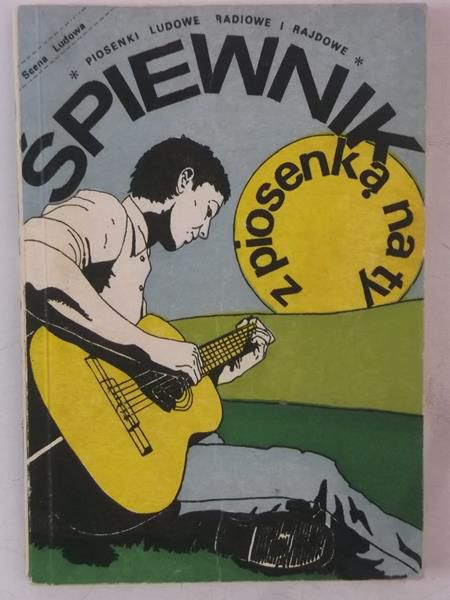 Śpiewnik piosenek ludowych, radiowych i rajdowych