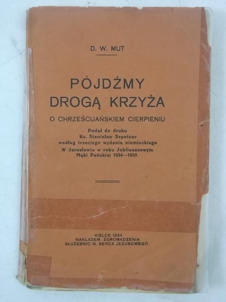 Pójdźmy drogą krzyża, 1934 r.