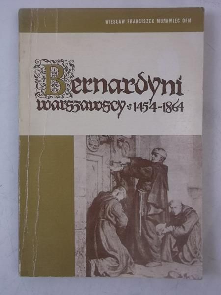 Bernardyni warszawscy 1454-1864