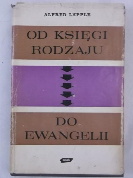 Lapple Alfred - Od Księgi Rodzaju do Ewangelii