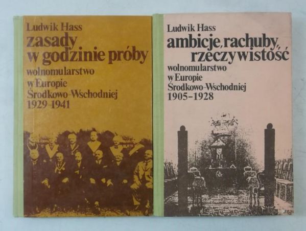 Hass Ludwik - Ambicje, rachuby, rzeczywistość / Zasady w godzinie próby