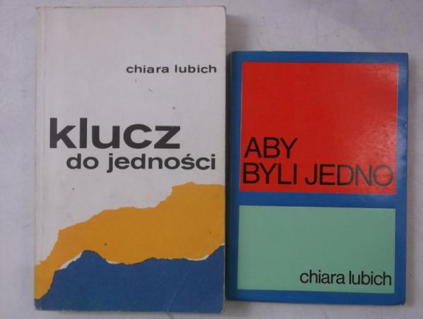 Lubich Chiara - Aby byli jedno / Klucz do jedności