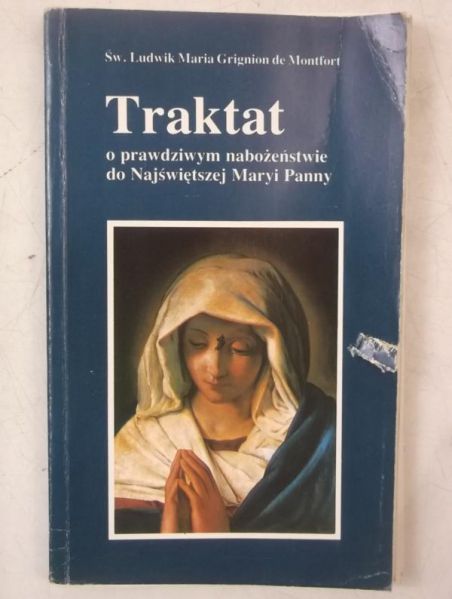 Traktat o prawdziwym nabożeństwie do Najświętszej Maryi Panny