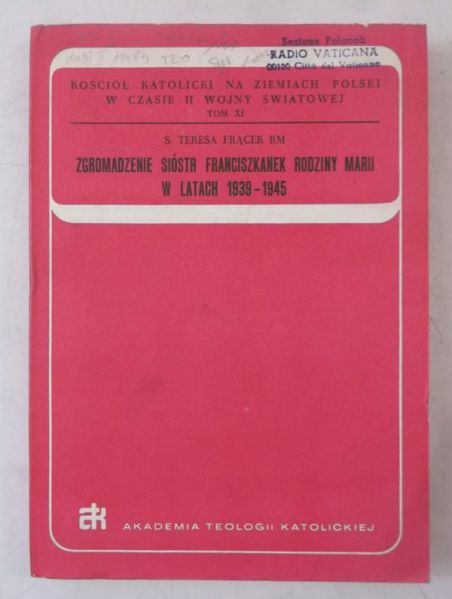 Zgromadzenie Sióstr Franciszkanek Rodziny Marii w latach 1939-1945