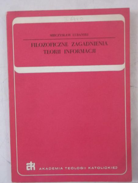 Lubański Mieczysław - Filozoficzne zagadnienia teorii informacji
