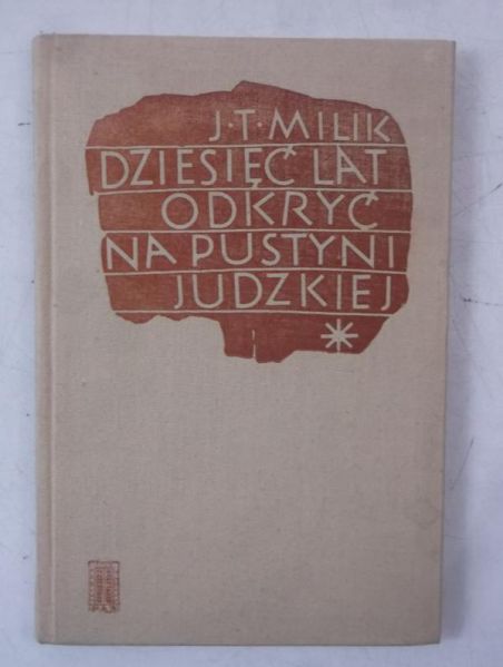 Dziesięć lat odkryć na pustyni judzkiej